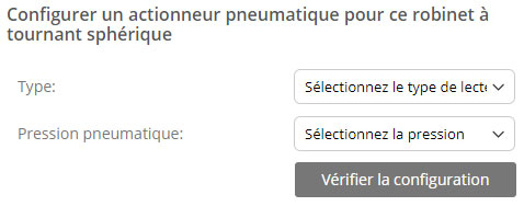 Configurer un actionneur pneumatique pour ce robinet à tournant sphérique